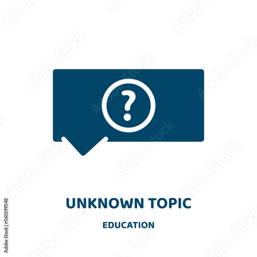 unknown topic vector icon from education collection. reason filled flat symbol for mobile concept and web design. Black employee glyph icon. Isolated sign, logo illustration. Vector graphics.