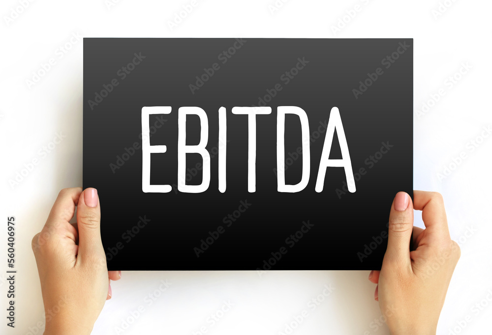 EBITDA - Earnings Before Interest, Taxes, Depreciation and Amortization acronym text on card, concept background EBITDA - Earnings Before Interest, Taxes, Depreciation and Amortization acronym text on card, concept background