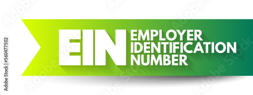 EIN - Employer Identification Number is used to identify a business entity, acronym text concept background