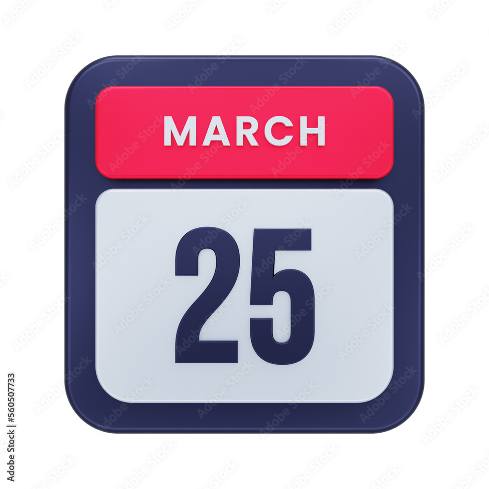 March Realistic Calendar Icon 3D Illustration Date March 25 March Realistic Calendar Icon 3D Illustration Date March 25