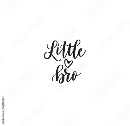 Little bro cute calligraphy design. Family text