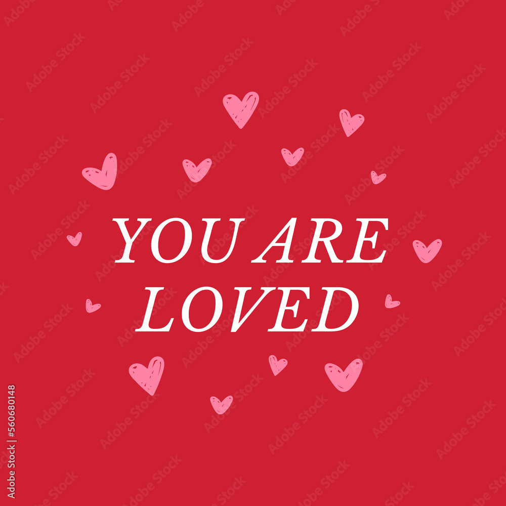 You Are Loved Hearts Social Media Post