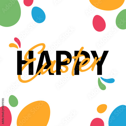 Happy Easter lettering with colored eggs.