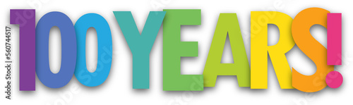 Slika na platnu 100 YEARS! colorful typography banner on transparent background