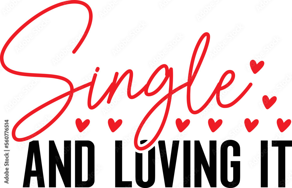 Single And Loving It