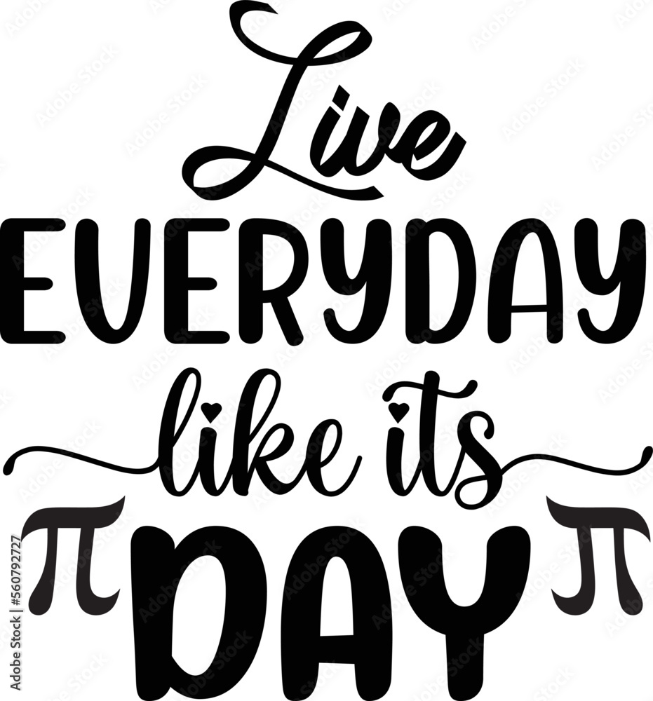 live everyday like its day