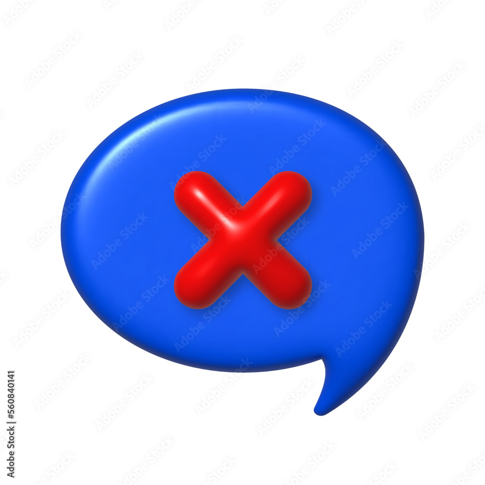 Obraz premium Speech bubble 3D Icon. Red cross mark on blue bubble. Vector.illustration.