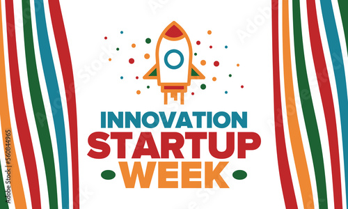 Innovation Startup Week. Business event for make future success. Technology development startups, searching financial and sponsorship. Creative marketing strategy for company. Vector rocket