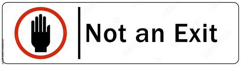 Not an exit sign and labels Not an exit sign and labels