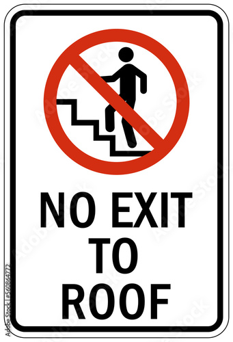 Roof access sign and labels no exit to roof