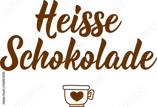 Translation from German  Hot chocolate. Lettering. Ink illustration. Modern brush calligraphy.