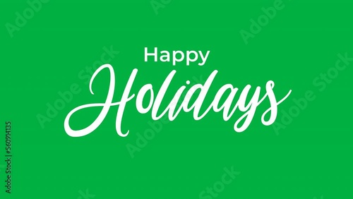 Happy holidays Handwritten Animated on green screen with black and white color. easy to put into any video. Good for holidays card greeting.