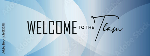 welcome to the team	