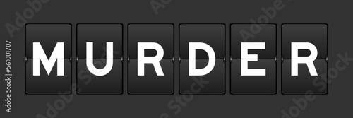 Black color analog flip board with word murder on gray background