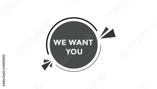 We want you button web banner templates. Vector Illustration 