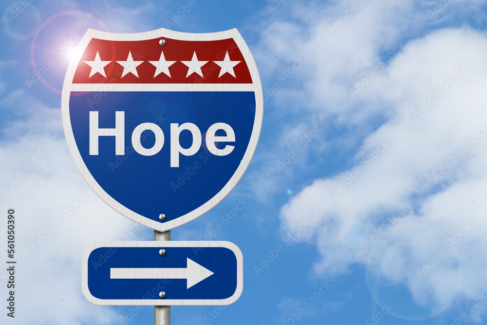 Hope message on red and blue highway sign Hope message on red and blue highway sign