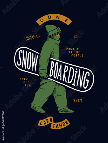 Gone snowboarding. Snowboarder with board walking. Winter sports silkscreen t-shirt print vector illustration.