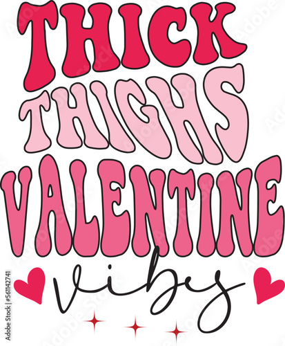 Thick thighs valentine vibes