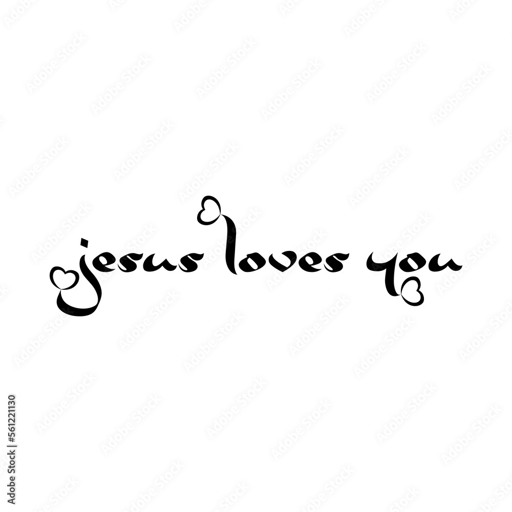 Jesus loves you lettering typography religion isolated on white background Jesus loves you lettering typography religion isolated on white background
