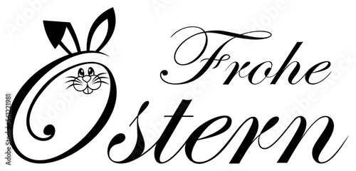 Frohe Ostern. Kalligrafischer Ostern Gruß Vektor in deutscher Sprache. In Schwarz mit Osterhase.
Weiser Hintergrund.
Für Hintergründe, Kalender, Einladungen, Grußkarten etc.