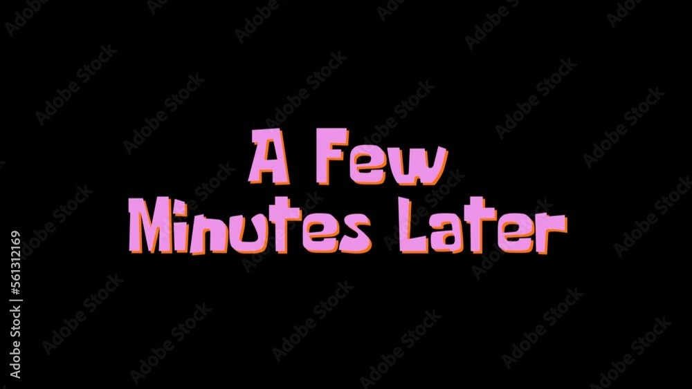 a few minutes later video clip funny troll SCREEN FONT TEXT ANIMATION transparent background 4k
