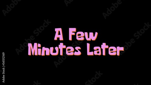 a few minutes later video clip funny troll SCREEN FONT TEXT ANIMATION transparent background 4k
