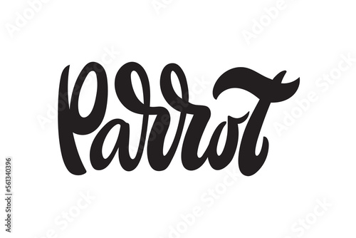 Parrot logo. Handwritten text isolated on white background. Vector icon design template. Hand lettering typography  modern brush ink calligraphy for poster  banner  card  print