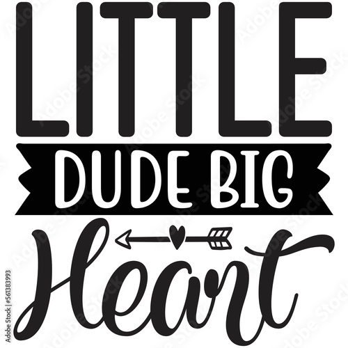 little dude big heart