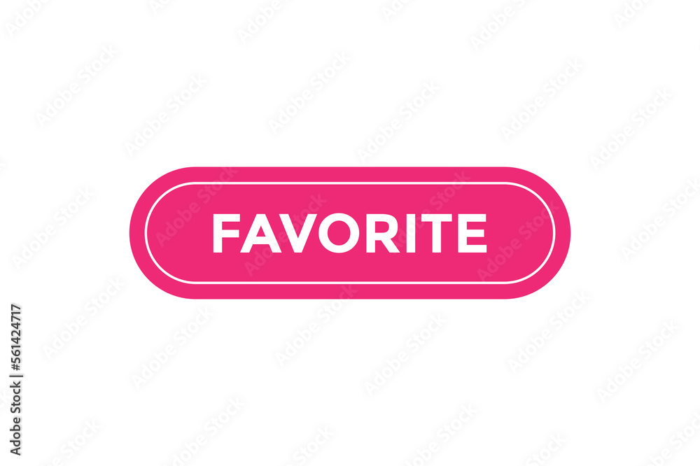 Favorite button web banner templates. Vector Illustration
Favorite button web banner templates. Vector Illustration