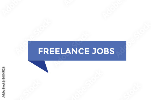 Freelance jobs button web banner templates. Vector Illustration