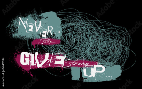 Urban typography street art graffiti slogan print with spray effect,  graphic tee t shirt or sweatshirt,