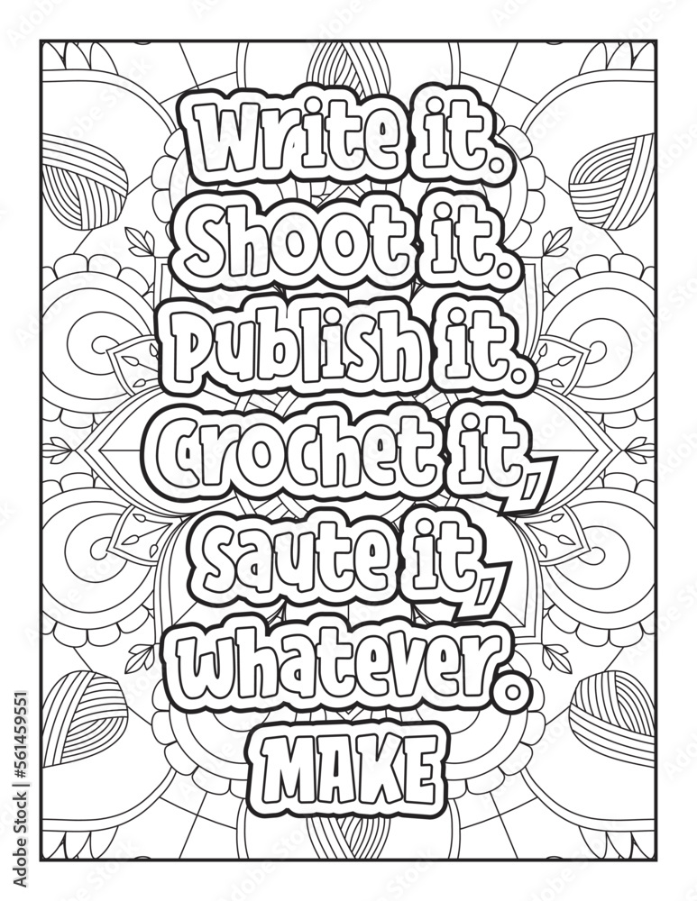 Motivational Quotes, Inspirational Quotes, Positive Quotes Coloring, Quotes Coloring Page, Motivational Quotes Coloring Page