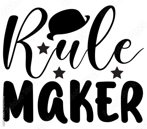 Rule Maker #3, Father's day SVG Bundle, Father's day T-Shirt Bundle, Father's day SVG, SVG Design, Father's day SVG Design
