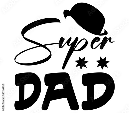 Super Dad #4, Father's day SVG Bundle, Father's day T-Shirt Bundle, Father's day SVG, SVG Design, Father's day SVG Design