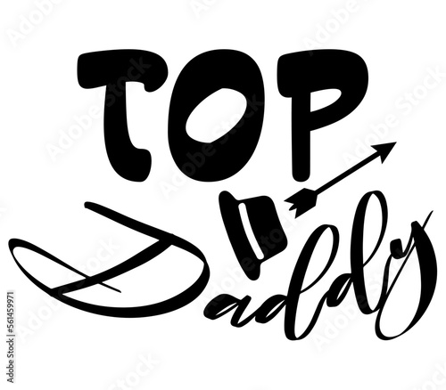 Top Daddy #4, Father's day SVG Bundle, Father's day T-Shirt Bundle, Father's day SVG, SVG Design, Father's day SVG Design