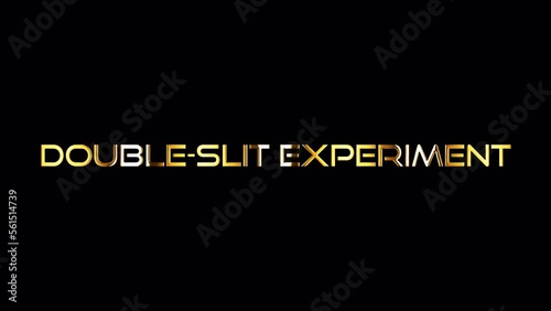 Loop DOUBLE-SLIT EXPERIMENT Gold Text Title s background isolated with alpha channel Quick time Prores 444  photo