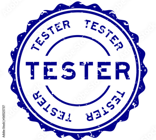 Grunge blue tester word round rubber seal stamp on white background