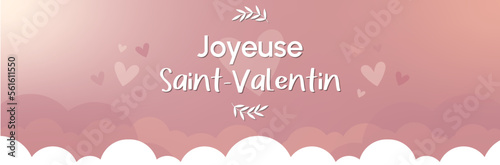 Joyeuse Saint Valentin - Bannière - Titre et illustrations autour de la fête des amoureux - 14 février