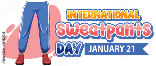 International Sweatpants Day Banner Design