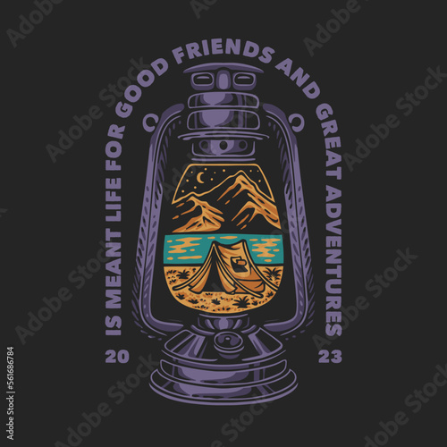 vector illustration is meant life for good friends and great adventure for t shirt design