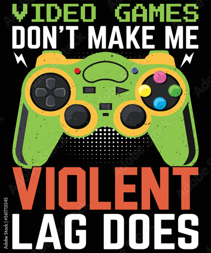 Video games don't make me violent lag does design