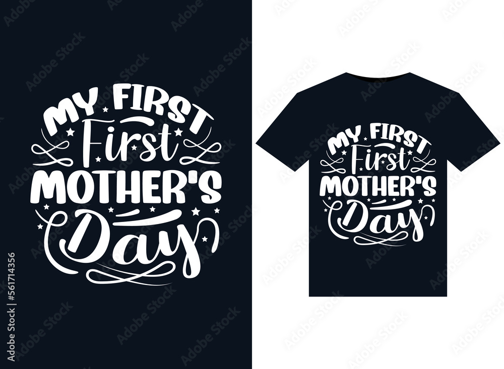 My First Mother's Day illustrations for print-ready T-Shirts design