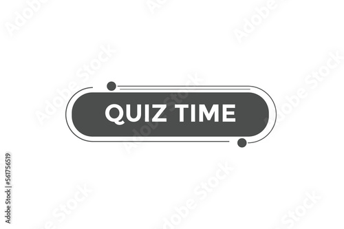 Quiz time button web banner templates. Vector Illustration
