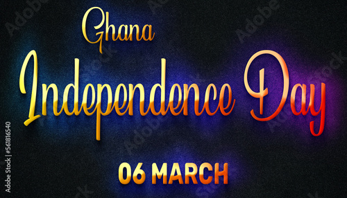 Happy Independence Day of Ghana  06 March. World National Days Neon Text Effect