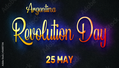 Happy Revolution Day of Argentina  25 May. World National Days Neon Text Effect