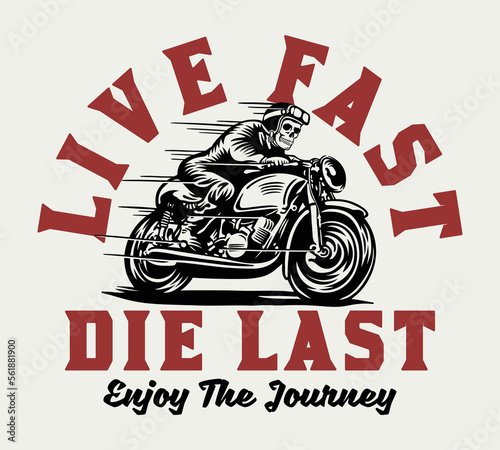 Skeleton Rider on Vintage Motorcycle Illustration with Live Fast Slogan Vector Artwork on White Background For Apparel and Other Uses
