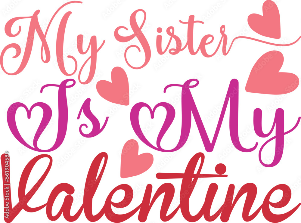  my sister is my valentine