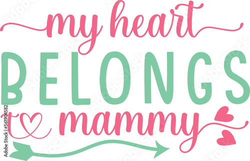 my heart belongs to mammy