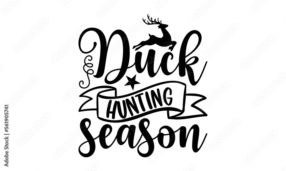 Duck hunting season- Hunting t-shirt design, card template typography ...