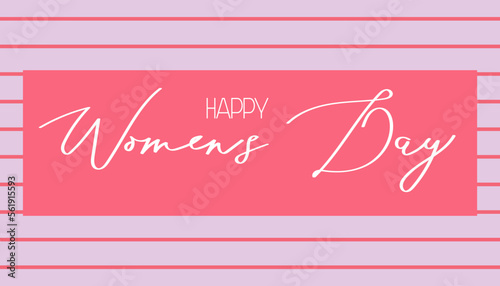 A congratulatory banner with the inscription Happy Women's Day. Pink background with red stripes, handwritten inscription. Template for a poster, postcard, banner.